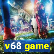 v68 game